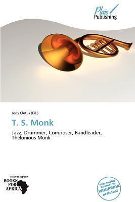 T. S. Monk