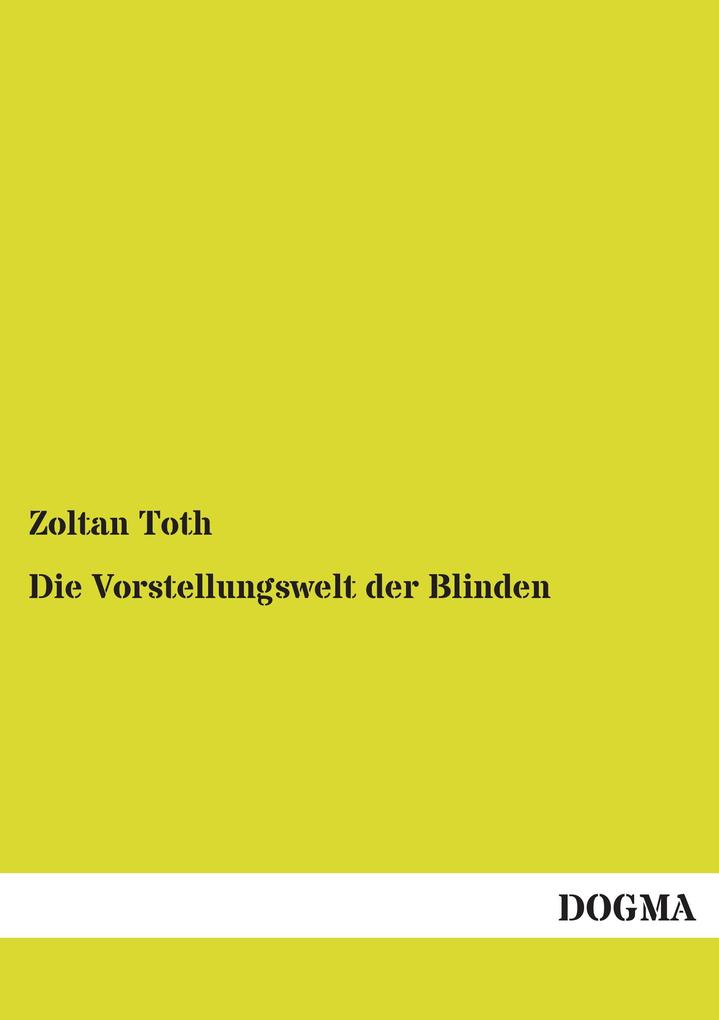 Die Vorstellungswelt der Blinden