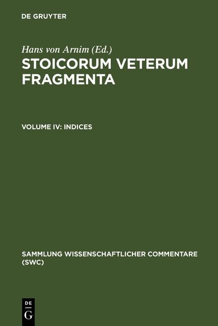 Stoicorum veterum fragmenta Volume IV: Indices