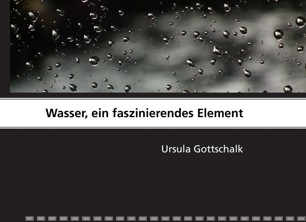 Wasser ein faszinierendes Element