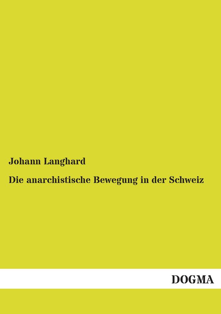 Die anarchistische Bewegung in der Schweiz