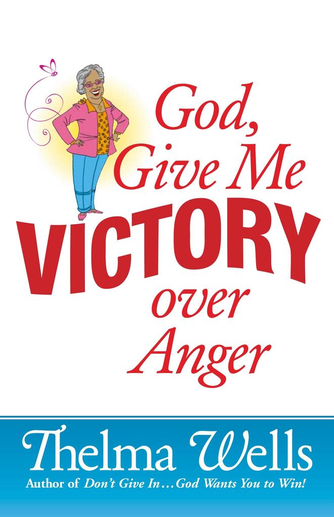 God Give Me Victory over Anger