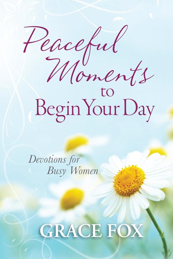 Peaceful Moments to Begin Your Day