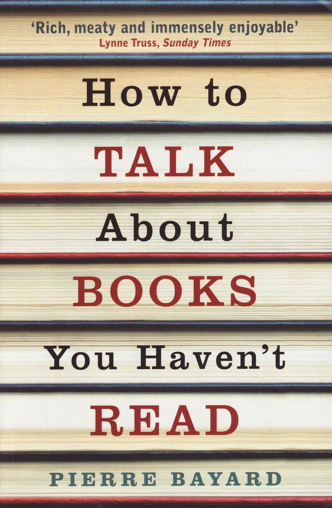 How To Talk About Books You Haven‘t Read