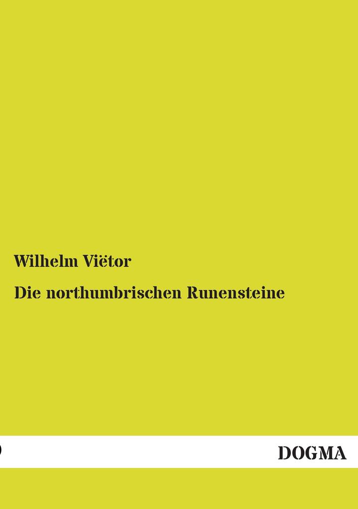 Die northumbrischen Runensteine