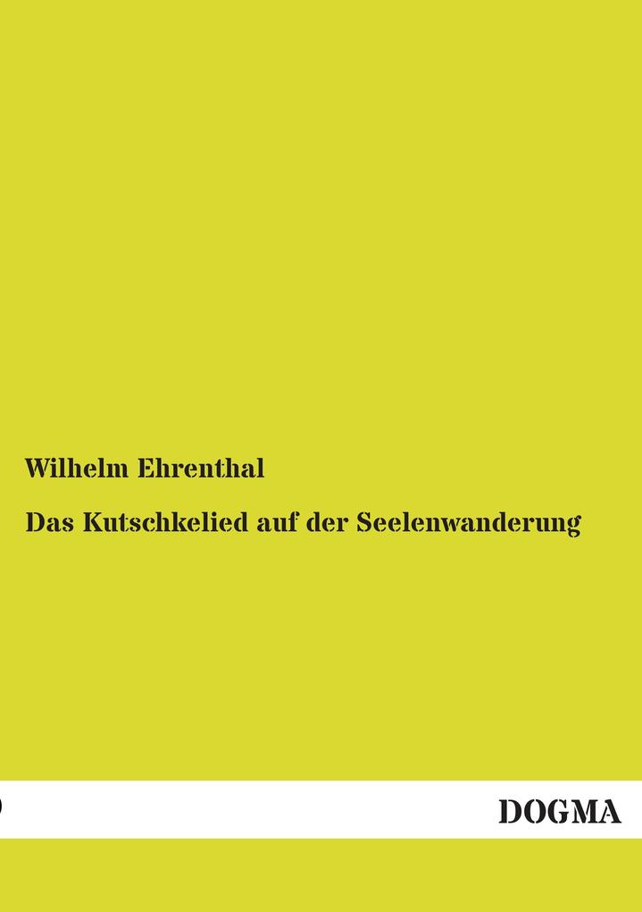 Das Kutschkelied auf der Seelenwanderung