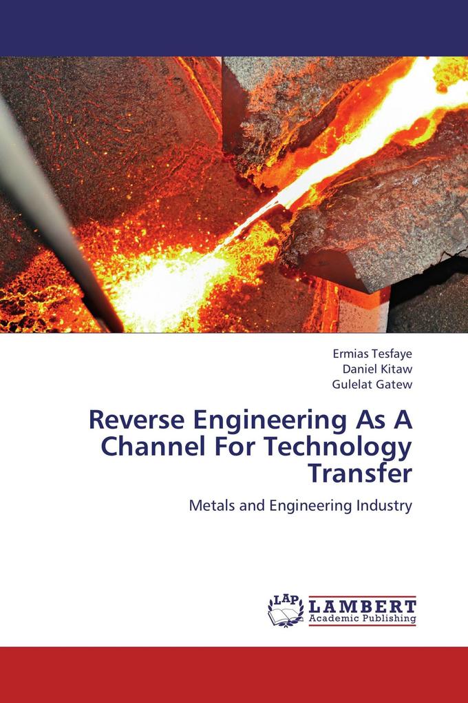 Reverse Engineering As A Channel For Technology Transfer
