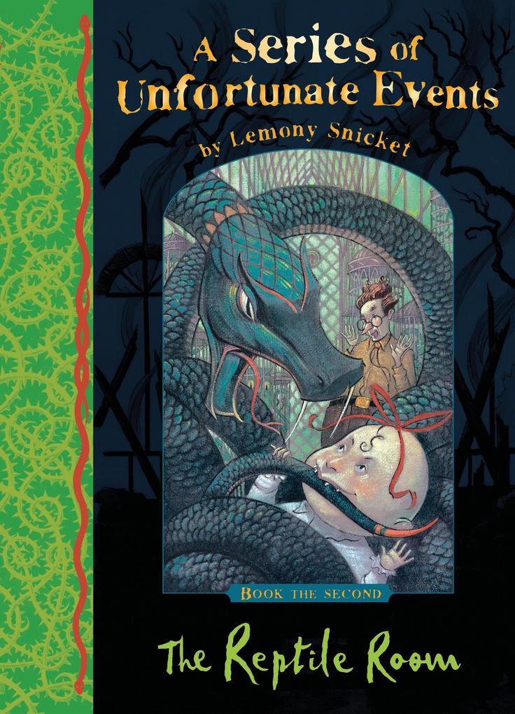 A Series of Unfortunate Events 02. The Reptile Room - Lemony Snicket