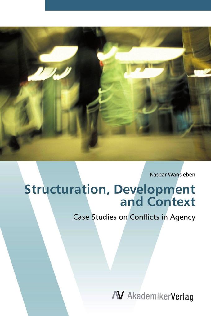 Structuration Development and Context