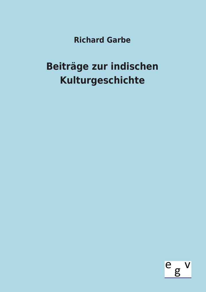 Beiträge zur indischen Kulturgeschichte