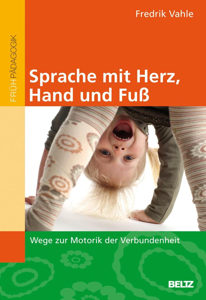 Sprache mit Herz Hand und Fuß