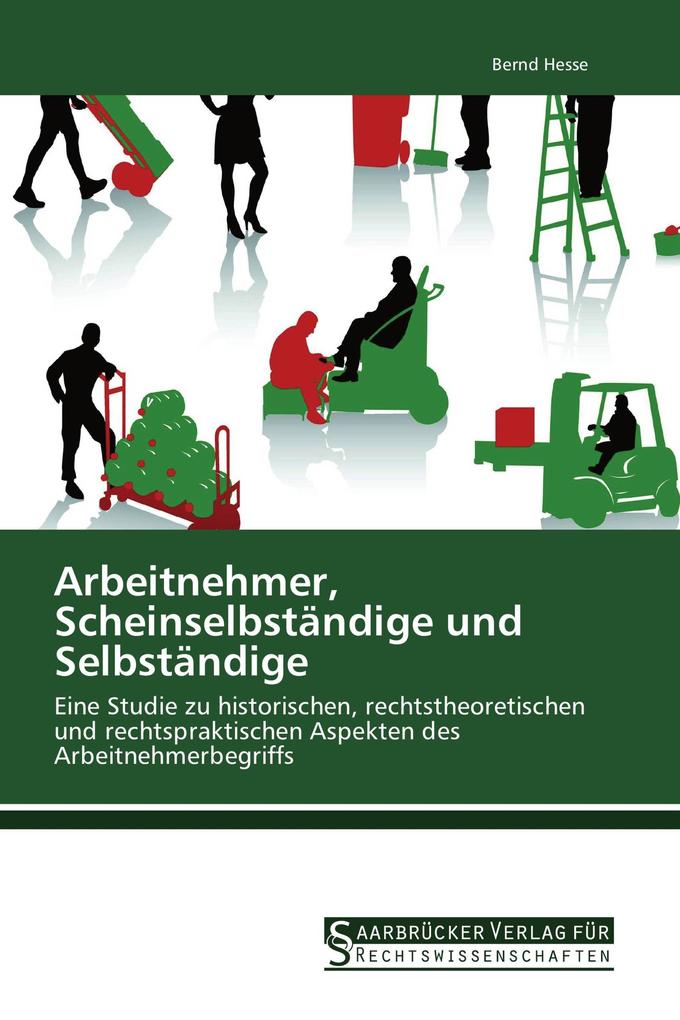 Arbeitnehmer Scheinselbständige und Selbständige