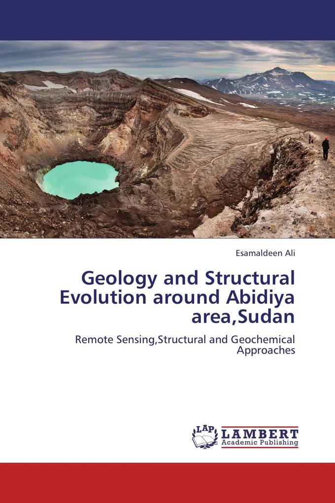 Geology and Structural Evolution around Abidiya areaSudan