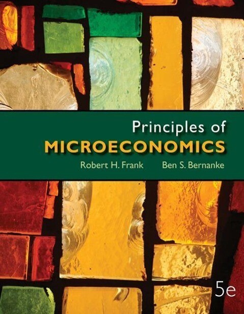 Principles of Microeconomics - Robert H. Frank/ Ben S. Bernanke