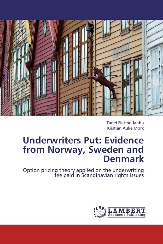 Underwriters Put: Evidence from Norway Sweden and Denmark