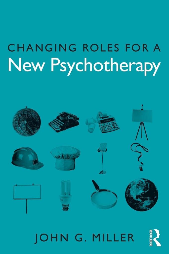 Changing Roles for a New Psychotherapy
