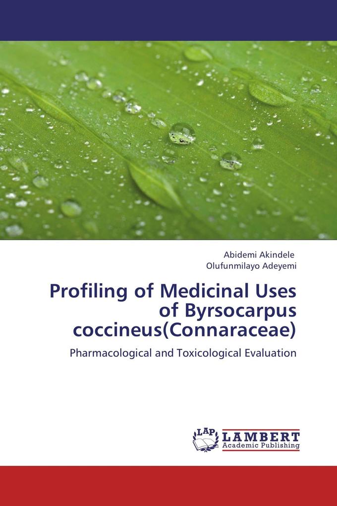 Profiling of Medicinal Uses of Byrsocarpus coccineus(Connaraceae)