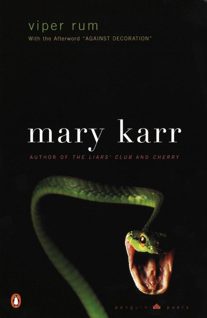 Viper Rum - Mary Karr