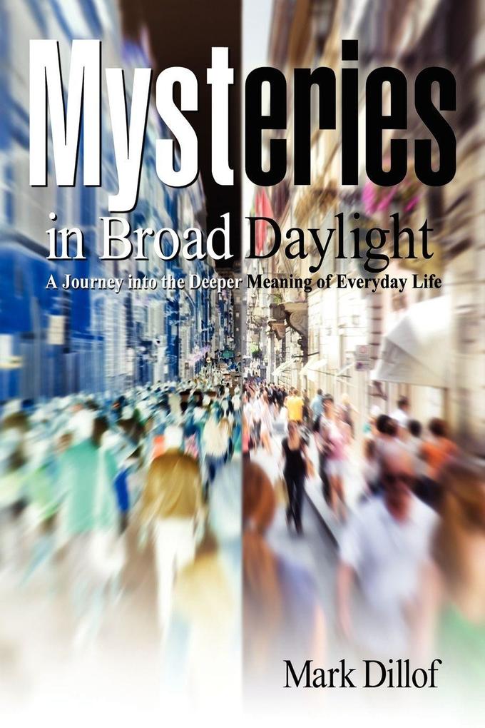 Mysteries in Broad Daylight