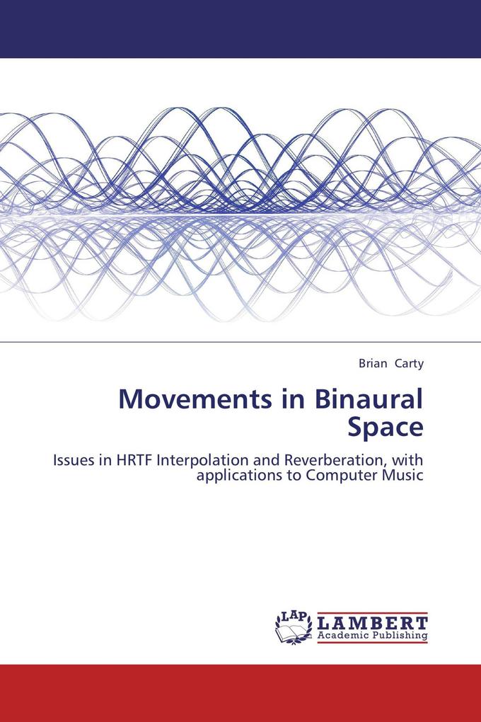 Movements in Binaural Space