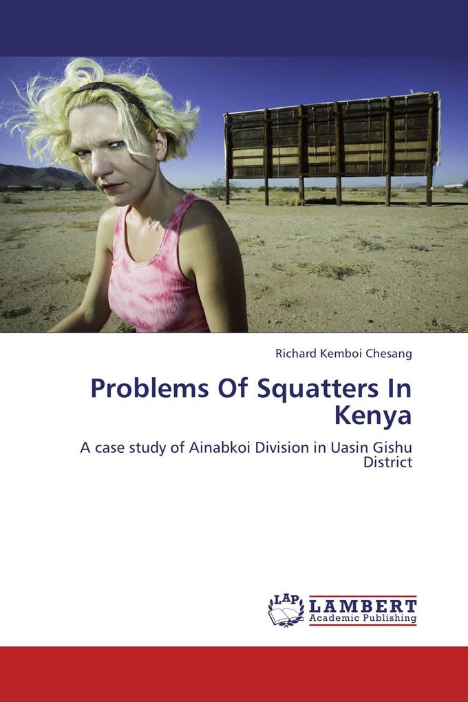 Problems Of Squatters In Kenya