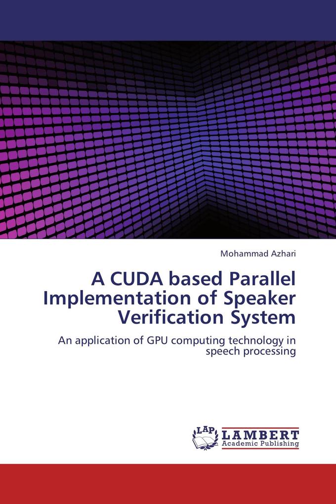 A CUDA based Parallel Implementation of Speaker Verification System
