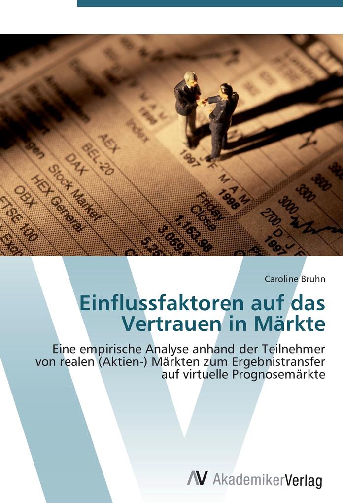 Einflussfaktoren auf das Vertrauen in Märkte