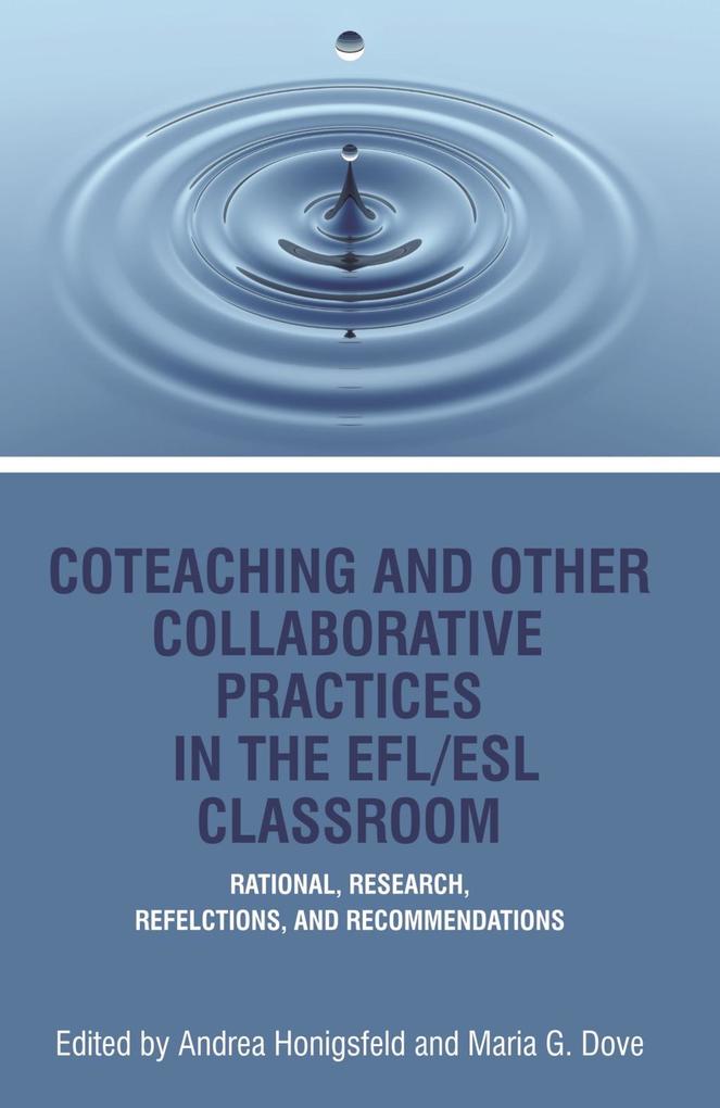 Co-Teaching and Other Collaborative Practices in The EFL/ESL Classroom