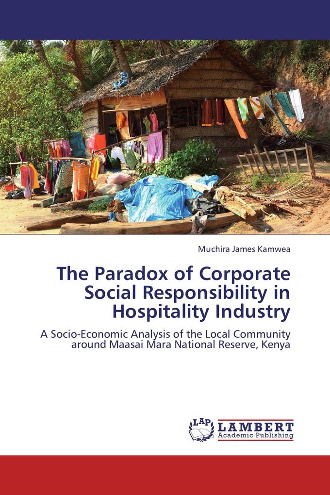 The Paradox of Corporate Social Responsibility in Hospitality Industry