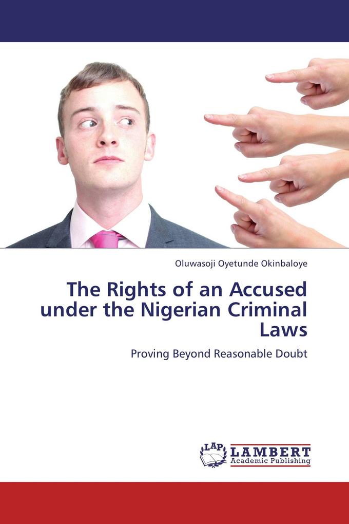 The Rights of an Accused under the Nigerian Criminal Laws