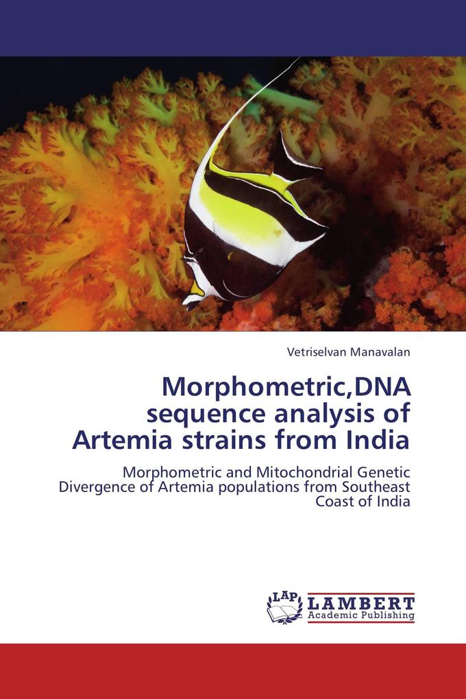 MorphometricDNA sequence analysis of Artemia strains from India