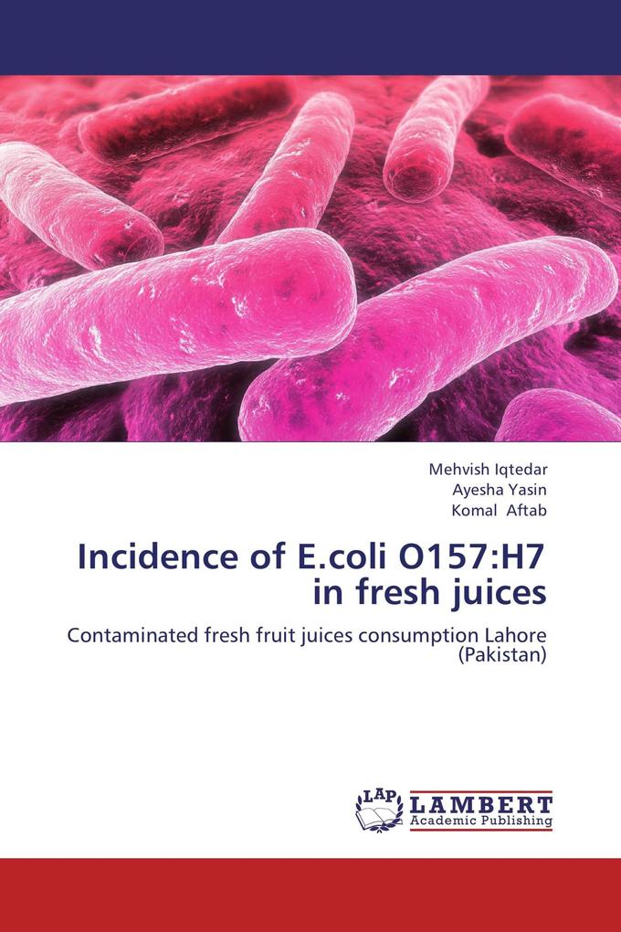 Incidence of E.coli O157:H7 in fresh juices