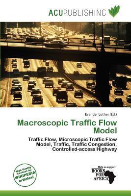 Macroscopic Traffic Flow Model