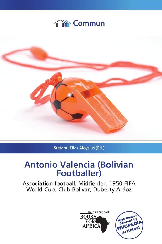 Antonio Valencia (Bolivian Footballer)