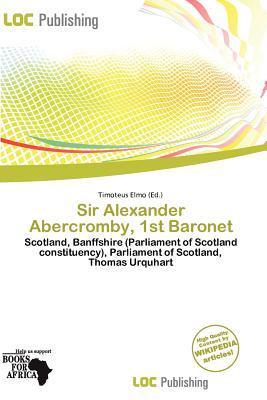 Sir Alexander Abercromby 1st Baronet