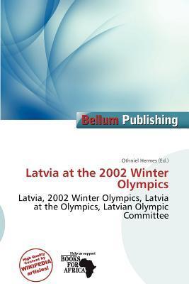 Latvia at the 2002 Winter Olympics