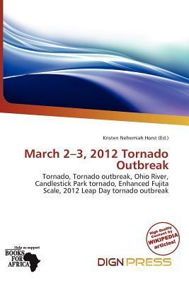 March 2-3 2012 Tornado Outbreak