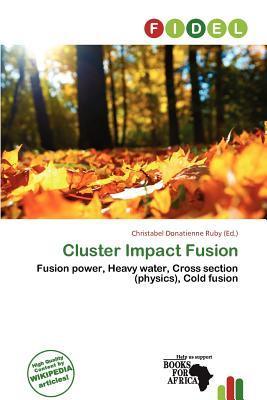 Cluster Impact Fusion