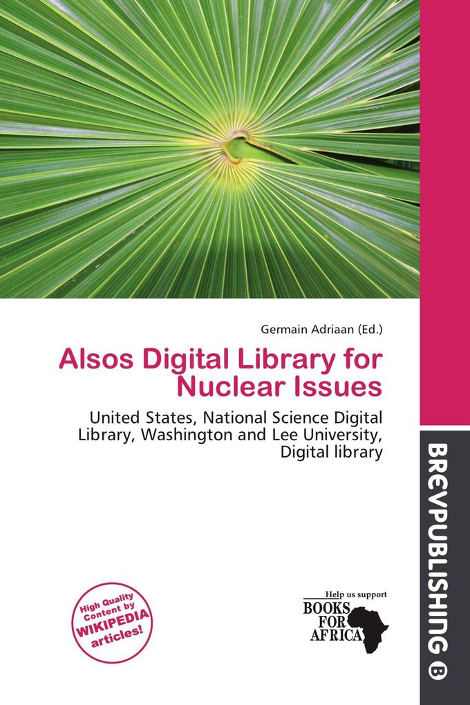 Alsos Digital Library for Nuclear Issues