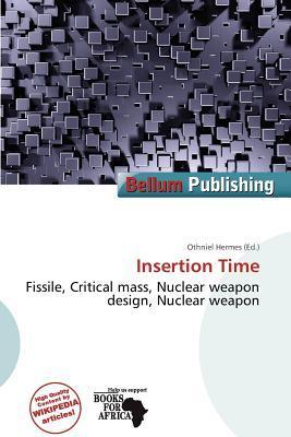 Insertion Time