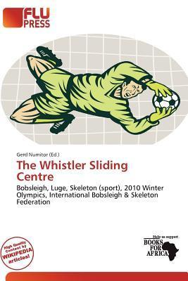 The Whistler Sliding Centre