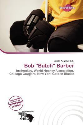 Bob 'Butch' Barber