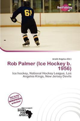 Rob Palmer (Ice Hockey b. 1956)