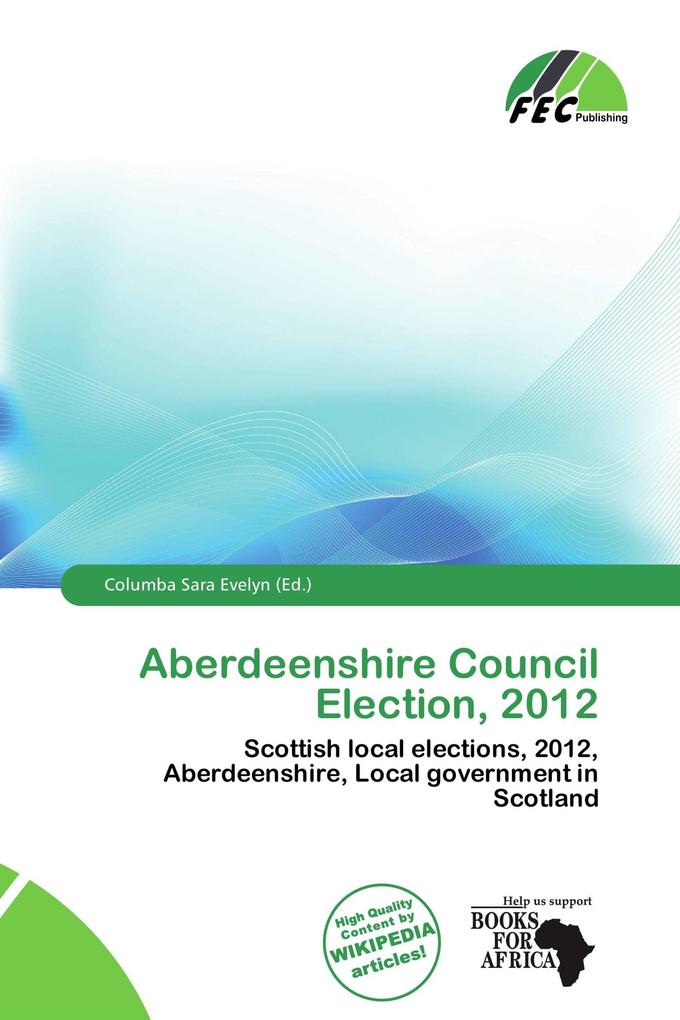 Aberdeenshire Council Election 2012
