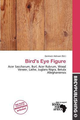 Bird's Eye Figure
