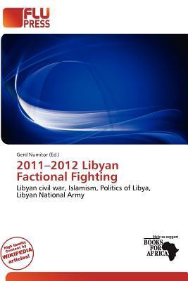 2011-2012 Libyan Factional Fighting