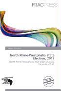 North Rhine-Westphalia State Election 2012