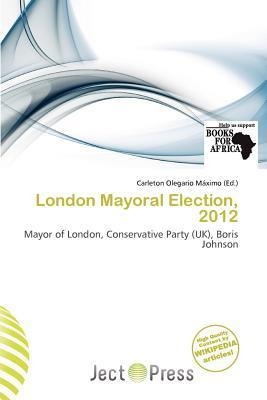 London Mayoral Election 2012