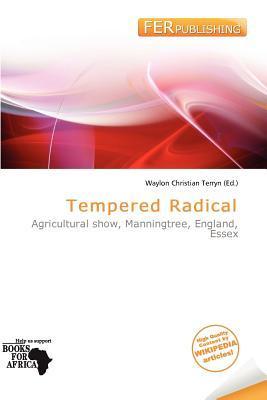 Tempered Radical