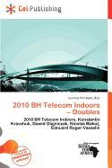 2010 BH Telecom Indoors - Doubles